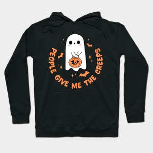 People give me the creeps a cute halloween ghost Hoodie